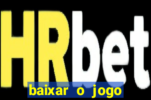 baixar o jogo street fighter